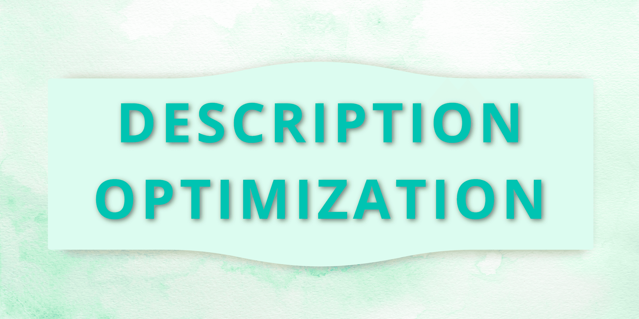 Description Optimization