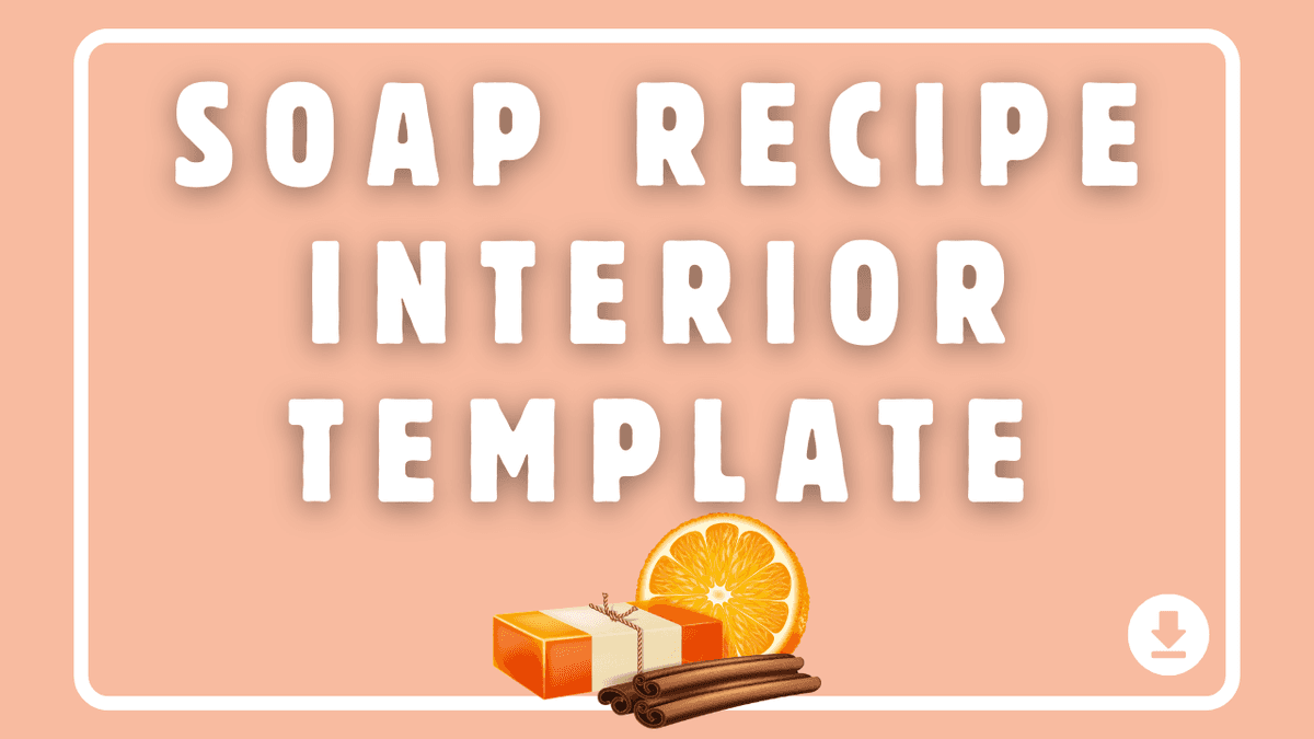 Soap Recipe Interior Template for Kindle Direct Publishing