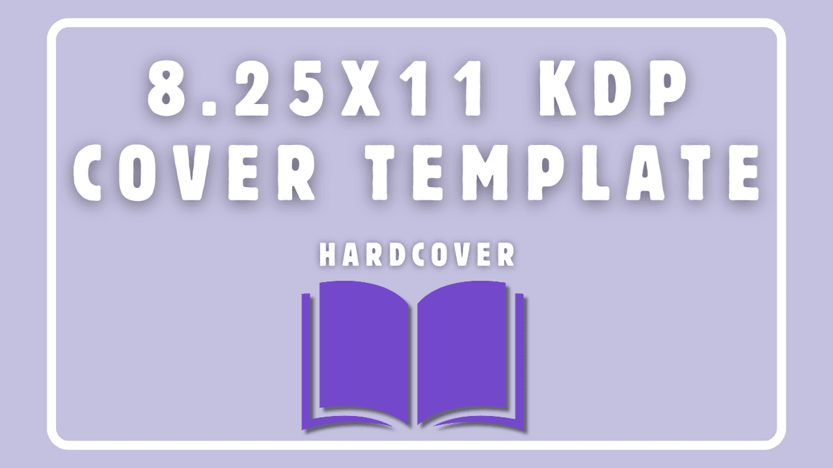 8.25x11 KDP Cover Template - Book Cover Sizing Template