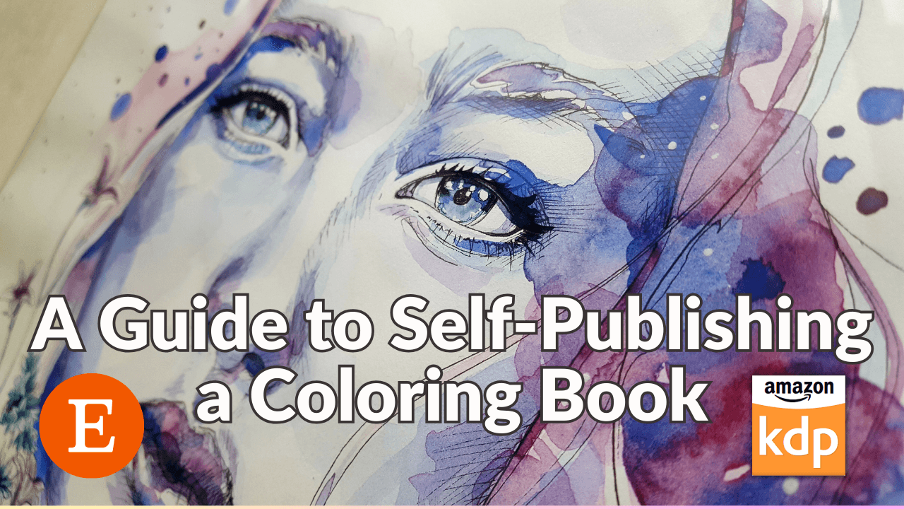 A Guide to Self-Publishing a Coloring Book
